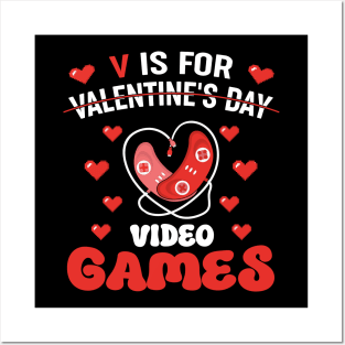 V is For Video Games Outfits, Funny Valentines Day Gamer Boy Posters and Art